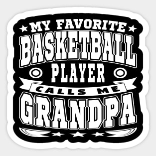 My Favorite Basketball Player Calls Me Grandpa Text White Sticker